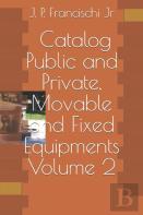 Catalog - Public And Private, Movable And Fixed Equipments
