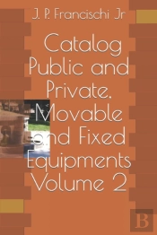 Catalog - Public And Private, Movable And Fixed Equipments