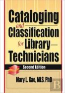 Cataloging And Classification For Library Technicians, Second Edition