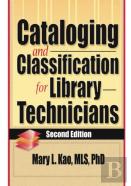 Cataloging And Classification For Library Technicians, Second Edition