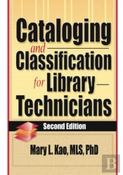 Cataloging And Classification For Library Technicians, Second Edition