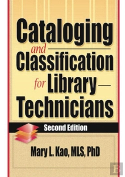 Bertrand.pt - Cataloging And Classification For Library Technicians, Second Edition