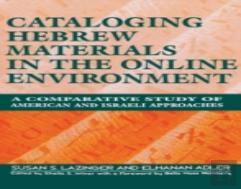 Cataloging Hebrew Materials In The Online Environment