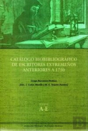 Catálogo Bibliográfico De Escritores Extremeños Anteriores A 1750