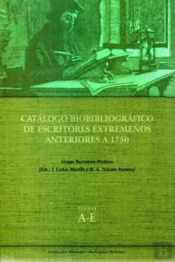 Bertrand.pt - Catálogo Bibliográfico De Escritores Extremeños Anteriores A 1750