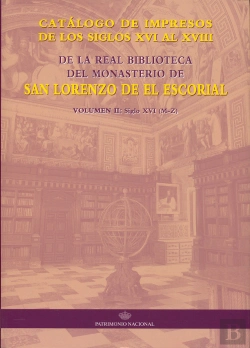 Bertrand.pt - Catálogo De Impresos De Los Siglos Xvi Al Xviii De La Real Biblioteca Del Monasterio De San Lorenzo:
