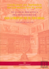 Catálogo De Impresos De Los Siglos Xvi Al Xviii De La Real Biblioteca Del Monasterio De San Lorenzo