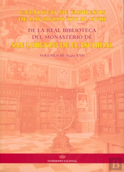 Bertrand.pt - Catálogo De Impresos De Los Siglos Xvi Al Xviii De La Real Biblioteca Del Monasterio De San Lorenzo