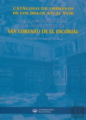 Catálogo De Impresos De Los Siglos Xvi Al Xviii De La Real Biblioteca Del Monasterio De San Lorenzo
