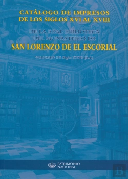 Bertrand.pt - Catálogo De Impresos De Los Siglos Xvi Al Xviii De La Real Biblioteca Del Monasterio De San Lorenzo