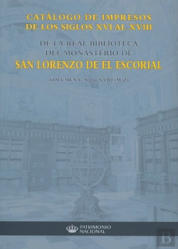 Bertrand.pt - Catálogo De Impresos De Los Siglos Xvi Al Xviii De La Real Biblioteca Del Monasterio De San Lorenzo