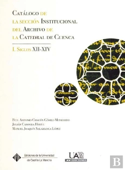Bertrand.pt - Catálogo De La Sección Institucional Del Archivo De La Catedral De Cuenca