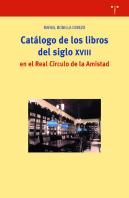 Catálogo De Los Libros Del Siglo Xviii En El Real Círculo De La Amistad