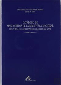 Bertrand.pt - Catálogo De Manuscritos De La Biblioteca Nacional Con Poesía En Castellano De Los Siglos Xvi Y Xvii