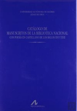 Bertrand.pt - Catálogo De Manuscritos De La Biblioteca Nacional Con Poesía En Castellano De Los Siglos Xvi Y Xvii