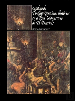 Bertrand.pt - Catálogo De Pintura Veneciana Histórica En El Real Monasterio De El Escorial