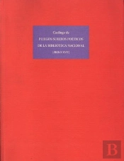 Catálogo De Pliegos Sueltos Poéticos De La Biblioteca Nacional (Siglo Xvii)