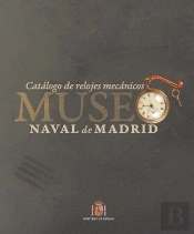 Catalogo De Relojes Mecanicos Del Museo Naval De Madrid