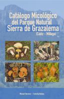 Catalogo Micologico Del Parque Natural Sierra De Grazalema (