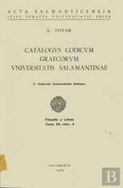 Catálogos Codicum Graecorum Universitatis Salmantinae.I. Collectio Universitatis Antiqua