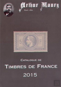 Bertrand.pt - Catalogue De Cotation Des Timbres-Poste 2015 De France De 1849 À Aujourd'Hui