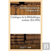 Catalogue De La Bibliotheque Scolaire