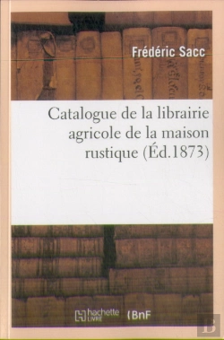 Bertrand.pt - Catalogue De La Librairie Agricole De La Maison Rustique