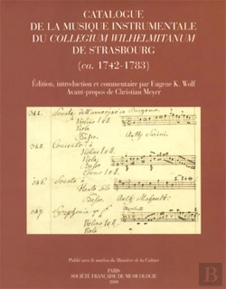 Bertrand.pt - Catalogue De La Musique Instrumentale Du Collegium Wilhelmitanum De Strasbourg (1742-1783)