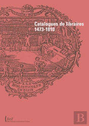 Catalogue De Libraires ; 1473-1810