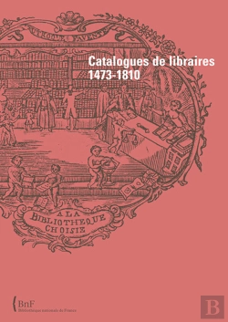 Bertrand.pt - Catalogue De Libraires ; 1473-1810