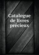 Catalogue De Livres Precieux