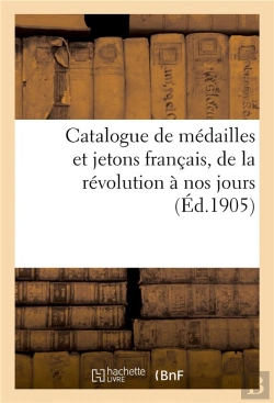 Bertrand.pt - Catalogue De Medailles Et Jetons Francais, De La Revolution A Nos Jours