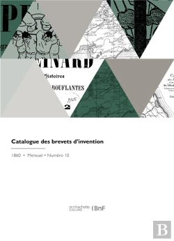 Bertrand.pt - Catalogue Des Brevets D'Invention