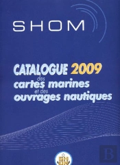 Catalogue Des Cartes Marines Et Des Ouvrages Nautiques 2009