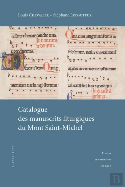 Bertrand.pt - Catalogue Des Manuscrits Liturgiques Du Mont Saint-Michel