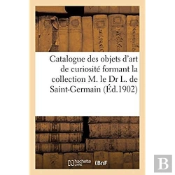 Bertrand.pt - Catalogue Des Objets D'Art De Haute Curiosite Des Xiiie-Xviie Siecles, Meubles De La Renaissance