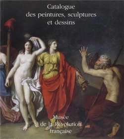 Bertrand.pt - Catalogue Des Peintures, Sculptures Et Dessins ; Musée De La Révolution Française