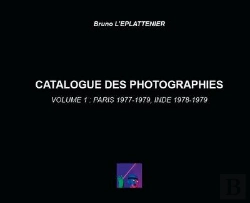 Bertrand.pt - Catalogue Des Photographies Volume1: Paris 1977-1979, Inde 1978-1979