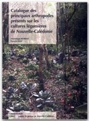 Catalogue Des Principaux Arthropodes Presents Sur Les Cultures Legumieres De Nouvelle-Caledonie