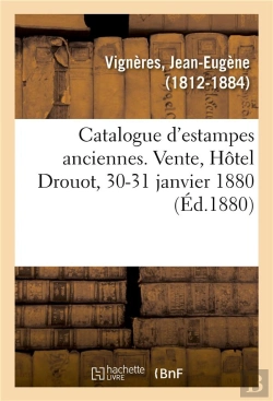 Bertrand.pt - Catalogue D'Estampes Anciennes. Vente, Hotel Drouot, 30-31 Janvier 1880