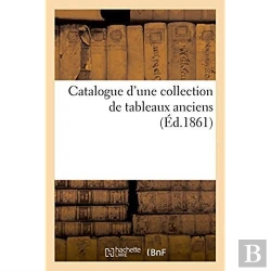 Bertrand.pt - Catalogue D'Une Collection De Tableaux Anciens