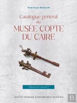 Bertrand.pt - Catalogue Général Du Musée Copte Du Caire : Objets En Métal 2