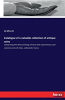 Bertrand.pt - Catalogue Of A Valuable Collection Of Antique Coins