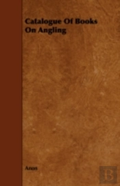 Catalogue Of Books On Angling