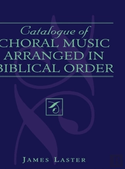 Bertrand.pt - Catalogue Of Choral Music Arranged In Biblical Order