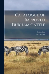 Catalogue Of Improved Durham Cattle