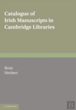 Bertrand.pt - Catalogue Of Irish Manuscripts In Cambridge Libraries