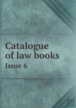 Bertrand.pt - Catalogue Of Law Books Issue 6