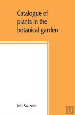 Bertrand.pt - Catalogue Of Plants In The Botanical Garden. Bangalore, And Its Vicinity