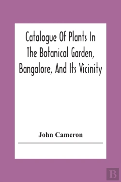 Bertrand.pt - Catalogue Of Plants In The Botanical Garden, Bangalore, And Its Vicinity